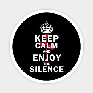 Keep The Silence Magnet